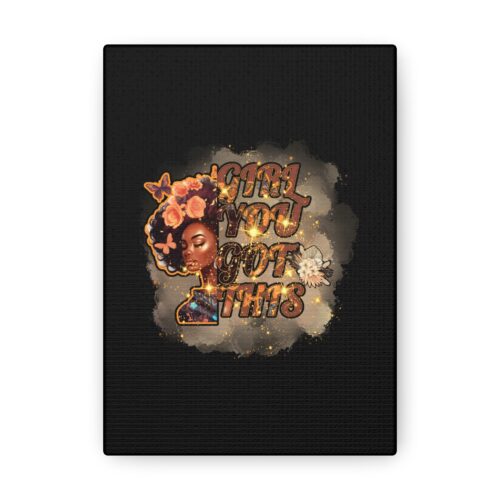 Girl You Got This Canvas – #1 Powerful Wall Art for Empowering Black Women - Image 2