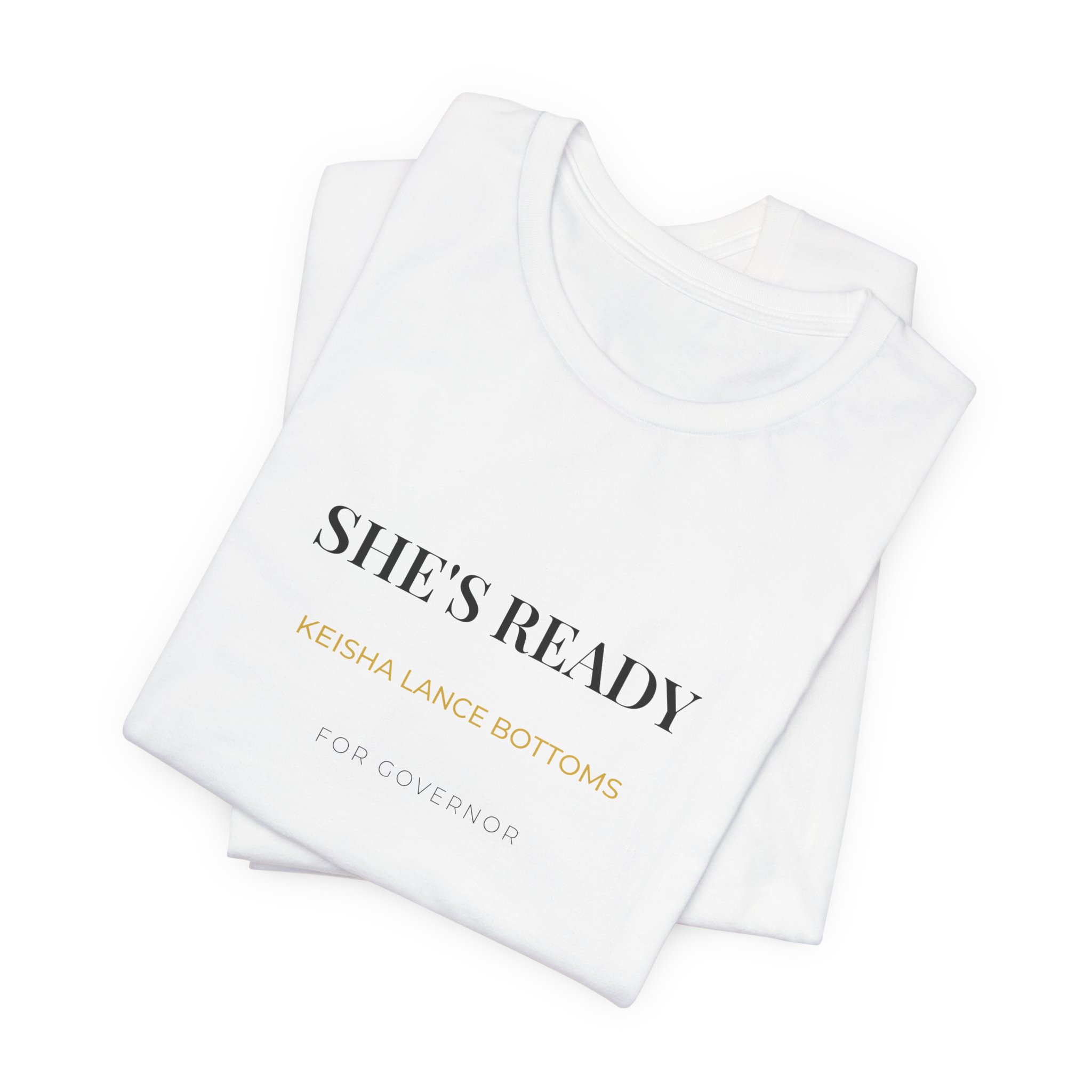 She's Ready | Keisha Lance Bottoms for Governor T-Shirt - Image 9