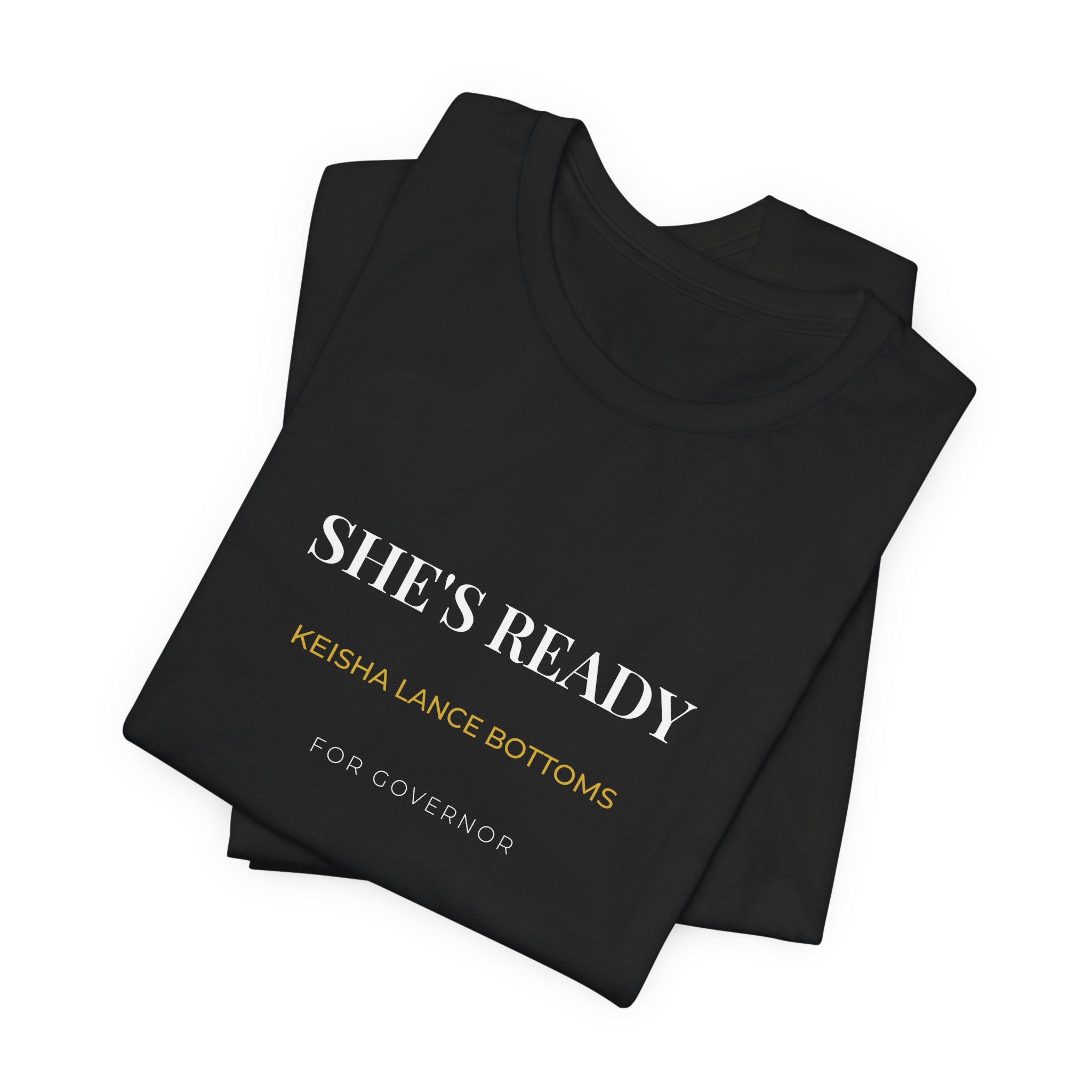 She's Ready | Keisha Lance Bottoms for Governor T-Shirt - Image 4