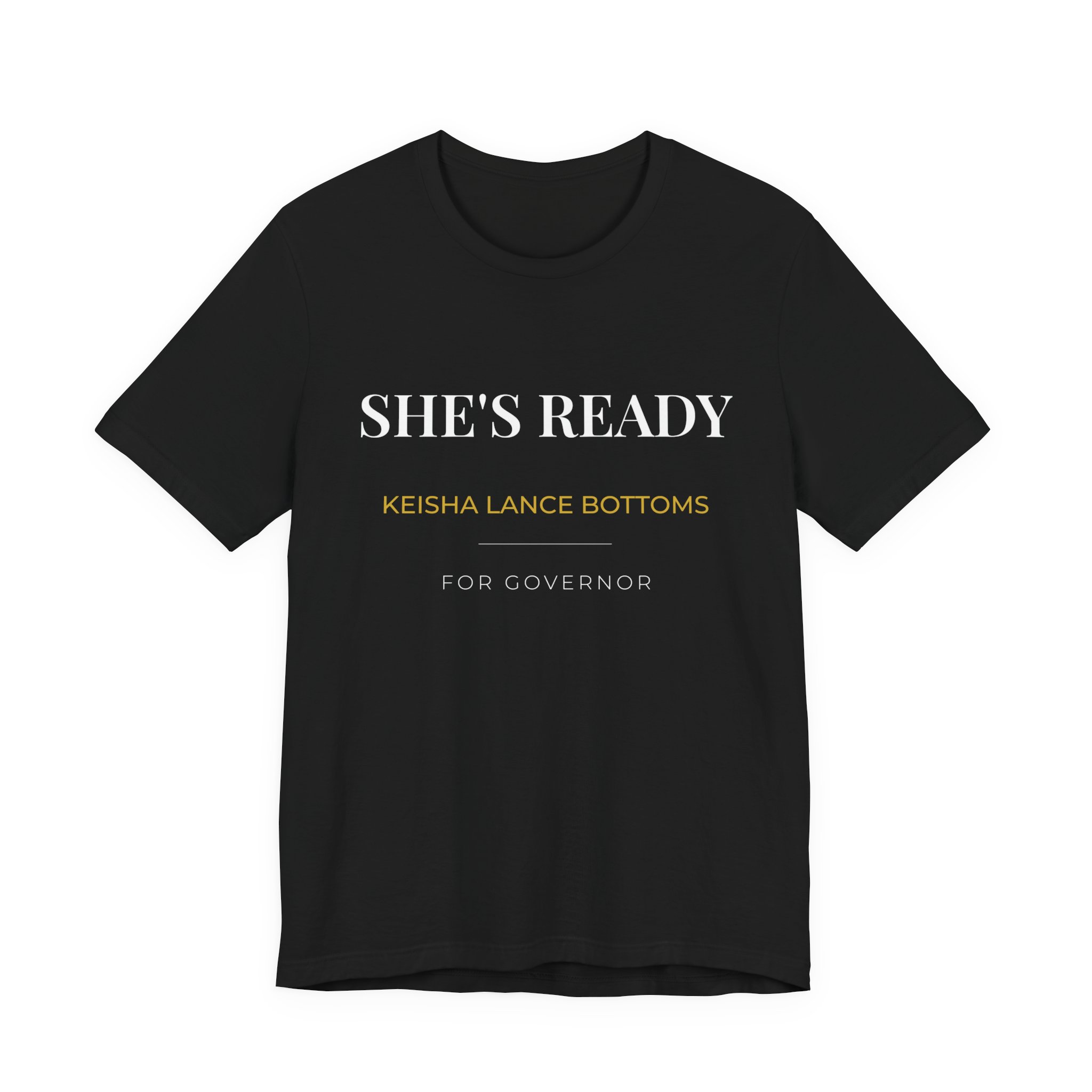 She's Ready | Keisha Lance Bottoms for Governor T-Shirt - Image 6