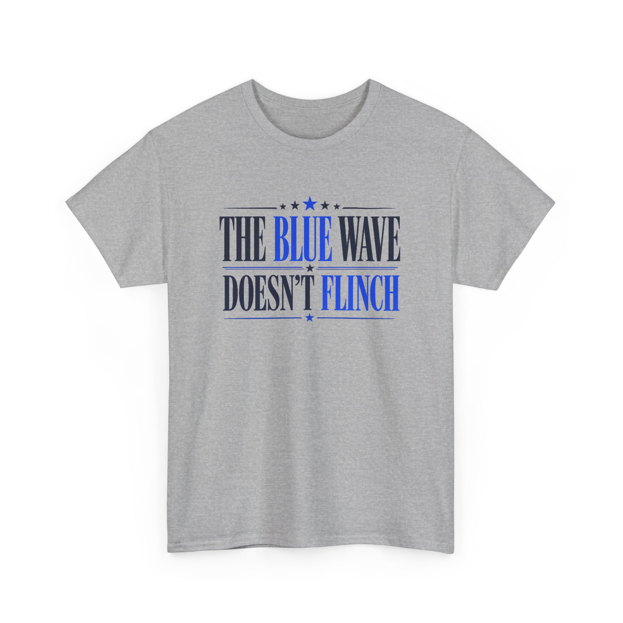 The Blue Wave Doesn’t Flinch T-Shirt – Political Statement Tee - Image 14