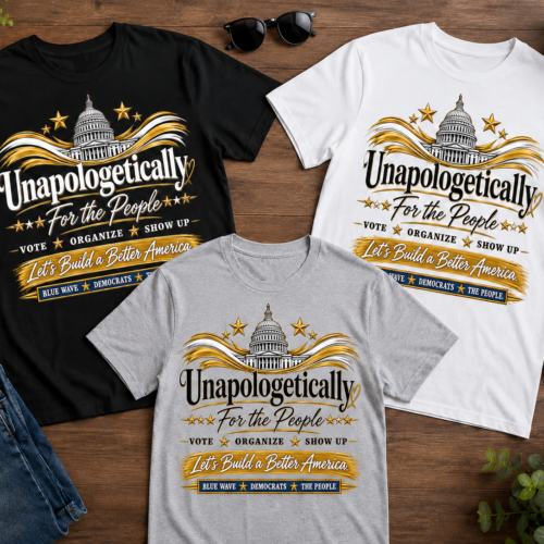 Unapologetically for the People T-Shirt – Minimalist Political Statement Tee