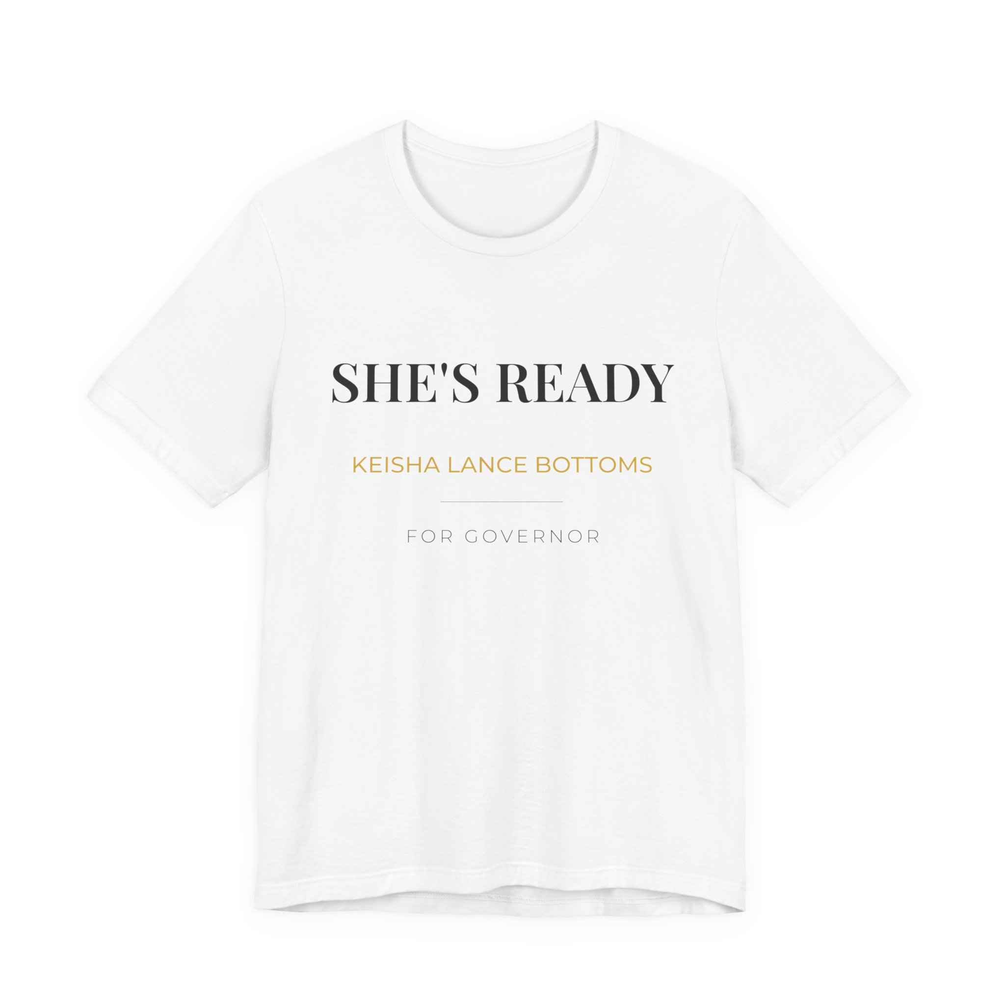 She's Ready | Keisha Lance Bottoms for Governor T-Shirt - Image 12
