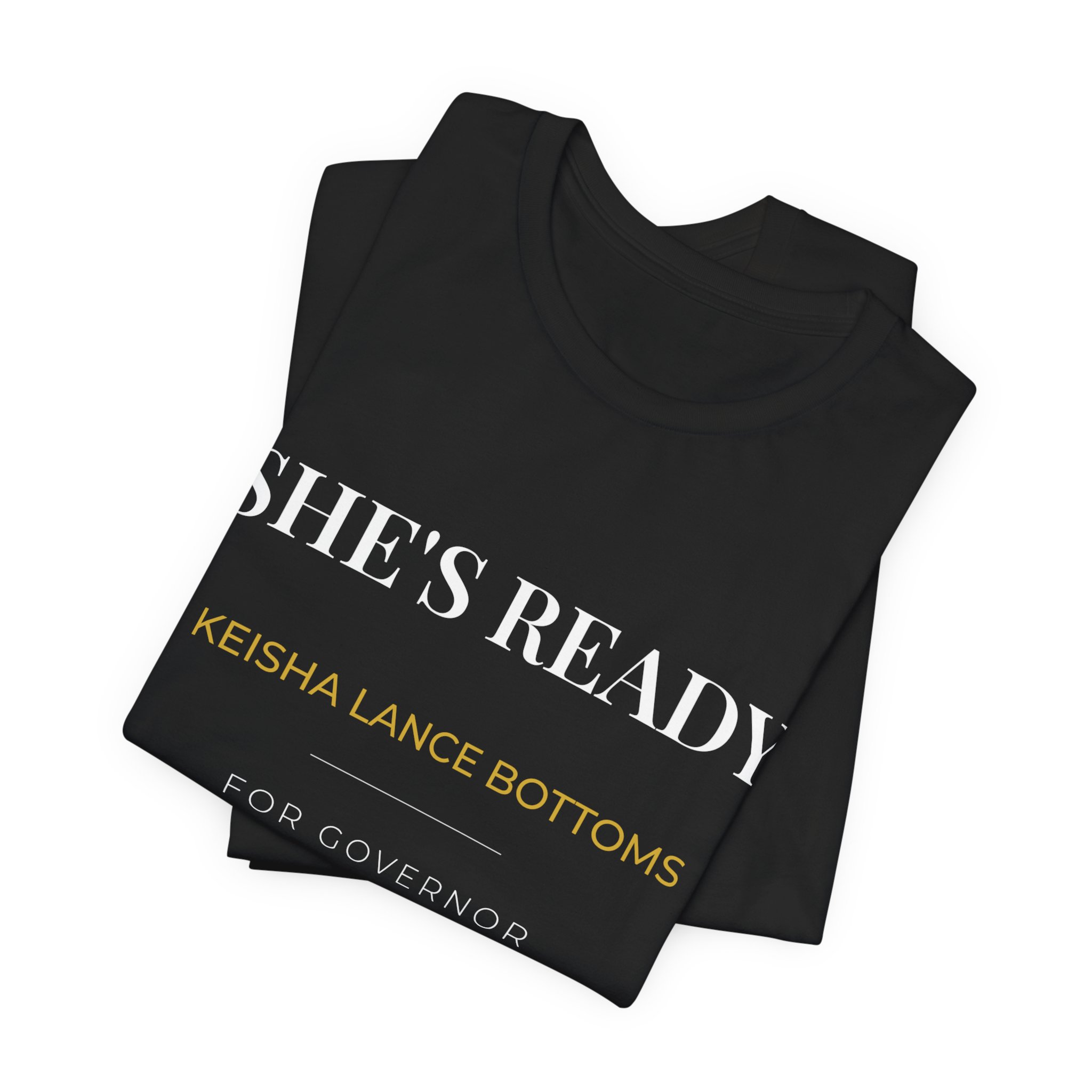 She's Ready | Keisha Lance Bottoms for Governor T-Shirt - Image 8