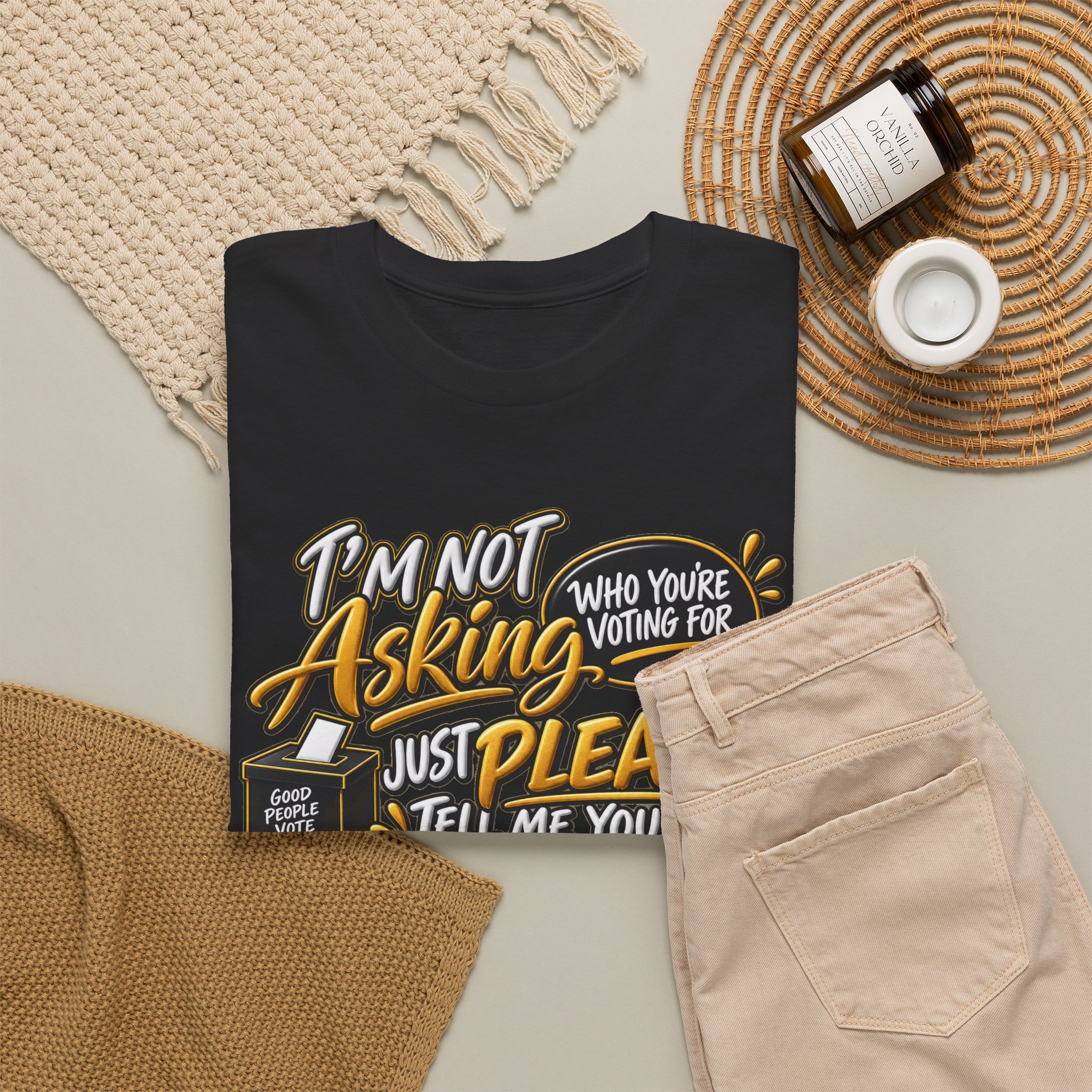 I’m Not Asking Who You’re Voting For T-Shirt – Just Please Vote - Image 16