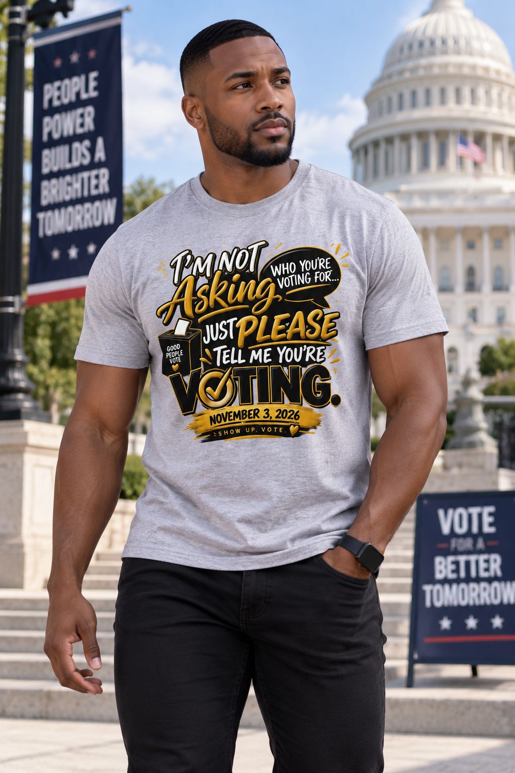 I’m Not Asking Who You’re Voting For T-Shirt – Just Please Vote - Image 4